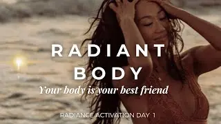 Embodied Radiance Activation Day 1 - Radiant Body