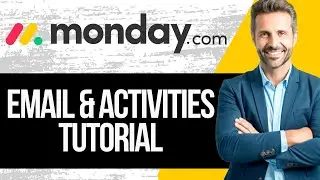 How to Use Email & Activities on Monday.com