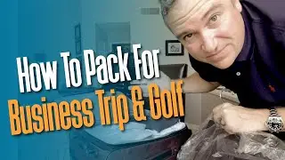 How To Pack Business Trip with Golf Clubs - 18 Tips Inside