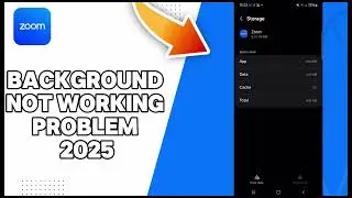 How To Fix Zoom Background Not Working Problem 2025
