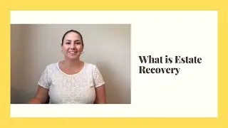 What is Estate Recovery?