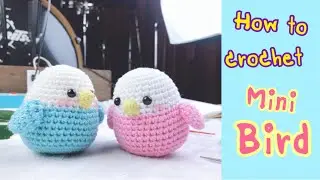 Little Bird Amigurumi Crochet Tutorial