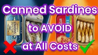 9 Canned Sardines To AVOID At All Costs (And The 2 That Are ACTUALLY Healthy)