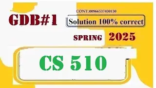 CS510 GDB 1 SOLUTION FALL 2025