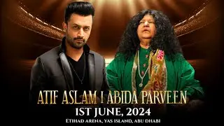 Dama Dam Mast Qalandar | Abida Perveen and Atif Aslam | Live in Concert | Abu Dhabi | UAE 🇦🇪