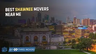 Best Shawnee Movers Near Me | Affordable Local & Long Distance Moving Companies