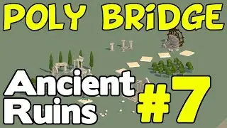 Poly Bridge Walkthrough - Ancient Ruins 7 of 12 (40m Double Monster Jump)