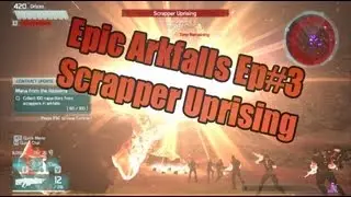 Epic Arkfalls EP#3:Scrapper Uprising (Defiance Game Play)