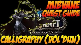 Calligraphy (Vol'dun) - WoW Battle for Azeroth World Quest Guide