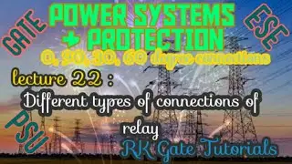 //GATE LECTURE 22// Different types of connections of relay