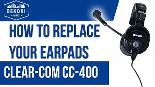 Clear-Com CC-300 & 400 | How To Change Your Ear Pads