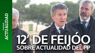 12' de FEIJ&Oacute;O sobre la ACTUALIDAD del PP