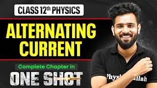 Alternating Current Class 12 One Shot 🔥 | NCERT Revision | Physics Chapter 7 | VIJETA 2026