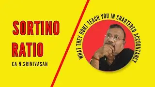 SORTINO RATIO - THINGS THEY DONT TEACH YOU IN CA SYLLABUS