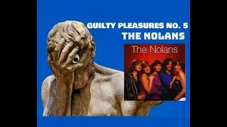 Guilty Pleasures 5 [The Nolans] #vinylcommunity