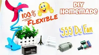 How to make Flexible 12v Fan From Mobile Holder || Use 555 Dc motor | how to make table fan