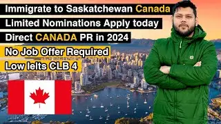 Best and Direct Canada PR PNP in 2024 || Saskatchewan pnp SINP|| PNP without a job offer