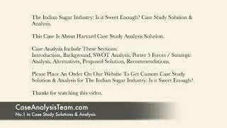 The Indian Sugar Industry Is it Sweet Enough? Case Study Solution & Analysis