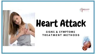Heart Attack || Sign & Symptoms || Treatment Methods || Health Education