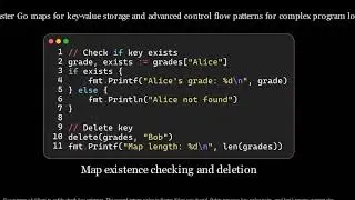 Go maps for key-value storage and advanced control flow patterns