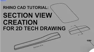 Rhino CAD Tutorial: Creating Section Views for 2D Technical Drawings