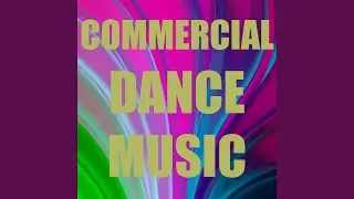 Commercial Dance Music