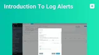 Introduction To Log Alerts