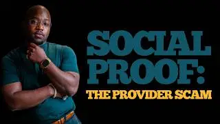Social Proof: The Provider Scam