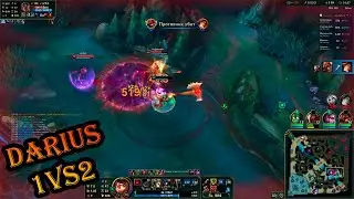 That's why I OTP Darius. 1vs2. Вот почему я ОТП ДАРИУС