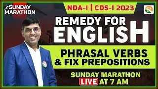 Phrasal Verb & Fix Preposition Marathon Class | NDA English Classes 2023 | NDA English Preparation
