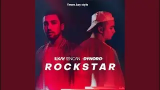 Ilkay Sencan & Dynoro - Rockstar (truee_key style)