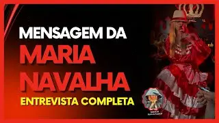 Encontro Maria Navalha | Entrevista Completa O CLA