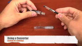 Filling Mechanisms (Fountain Pen 101)