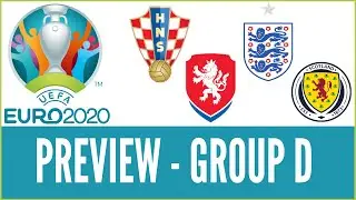 🇪🇺 EURO 2020 PREVIEW - Group D | #Croatia #CzechRepublic #ThreeLions #Scotland
