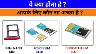 Hybrid sim slot ,Dual Nano Sim Slot, Dedicated Sim Slot Kya Hota hai ? | Everything you need to Know