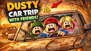 Roblox dusty Road Trip | play with @madmaXX_OP