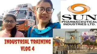 Day 6 | Industrial Training | B. pharm | Sun Pharma | Neeti Lohani