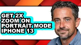 How to Get 2x Zoom on Portrait Mode Iphone 13 (easy Method)