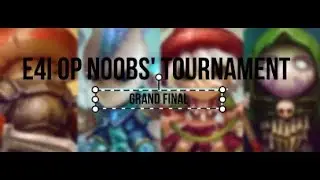 Mushroom Wars 2: E4i OPNoobs' Tournament (Grand Final)