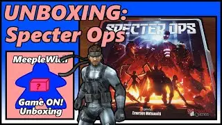 GAME ON! - Unboxing: Specter Ops - Stealth Strategy With Miniatures (2022/08/12)
