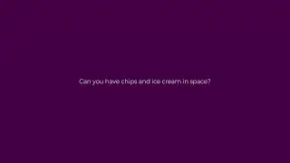 Vickie Kloeris on chips and ice cream in space