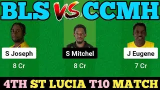 BLS VS CCMH DREAM 11 || BLS VS CCMH DREAM 11 PREDICTION || BLS VS CCMH 4TH T10 MATCH || BLS VS CCMH