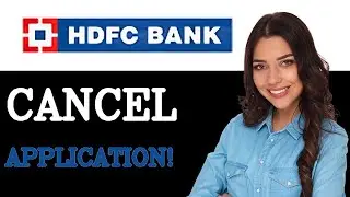 Как деактивировать заявку на кредит в банке HDFC (2025)