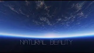 Natural Beauty - Space Engine Film