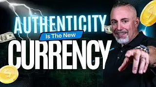 Authenticity is the New Currency | Here's Why