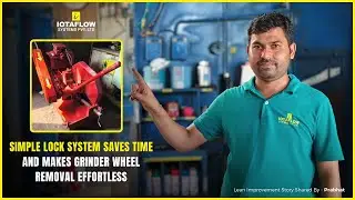 No More Struggles | Lock System for Effortless Grinder Wheel Change | #iotaflow #leaninindia