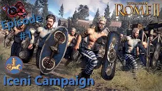 Episode 1: WE ARE THE ICENI!!  Total War Rome 2 Campaign