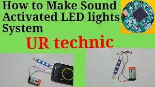 How to Make Sound Activated LED lights System