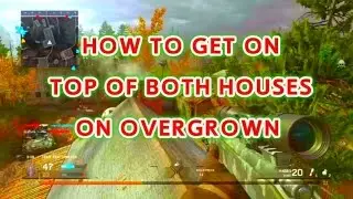 MWR overgrown toturial how to get on BOTH roofs