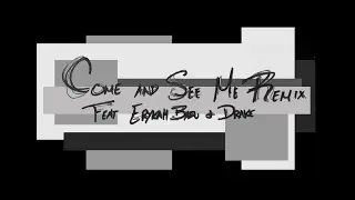 PartyNextDoor -  Come And See Me Remix (Feat. Erykah Badu & Drake)